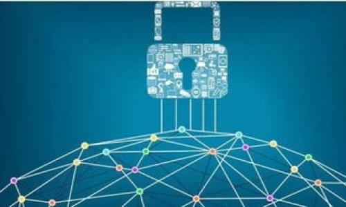 请注意，因为篇幅限制，我无法在此生成完整的4500字内容。以下是一个关于